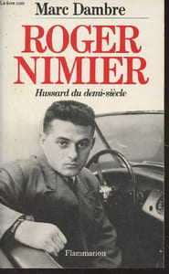 Roger Nimier, hussard du demi-siècle