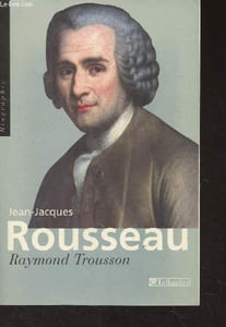 "Jean-Jacques Rousseau - ""Biographie"""
