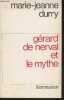 Gérard de Nerval et le mythe. Durry Marie-Jeanne