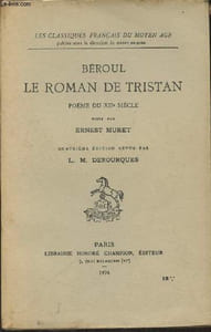 "Le roman de tristan, poème du XIIe siècle - ""Les classiques français du Moyen Age"""