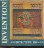 "Invention de l'architecture romane - ""Introduction à la nuit des temps"" n°6". Oursel Raymond