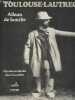 Toulouse-Lautrec, Album de famille. De Rodat Charles/Cazelles Jean