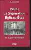 1905 : La séparation Eglises-Etat, de la guerre au dialogue. Boyer Alain