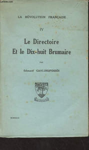 La révolution française - IV - Le directoire et le dix-huit Brumaire