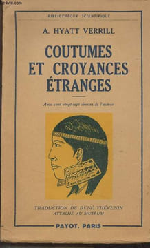 "Coutumes et croyances étranges - ""Bibliothèque scientifique""". Hyatt Verrill A.