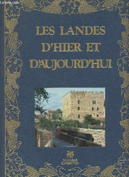 Les Landes d'hier et d'aujourd'hui. Collectif