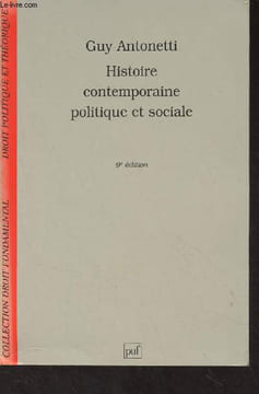"Histoire contemporaine politique et sociale - 9e édition - Collection ""Droit fondamental"" (Droit politique et théorique)". Antonetti Guy