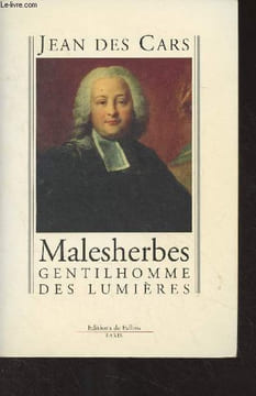 Malesherbes, gentilhomme des lumières. Des Cars Jean