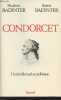 Condorcet, un intellectuel en politique. Badinter Elisabeth/Badinter Robert