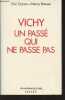 "Vichy, un passé qui ne passe pas - ""Pour une histoire du XXe siècle""". Conan Eric/Rousso Henry