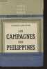 "Les campagnes des Philippines - ""La seconde guerre mondiale"" Histoire et souvenirs". Cdt Bonnet Gabriel