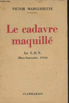 Le cadavre maquillé - La S.D.N. (Mars-Septembre 1936). Margueritte Victor