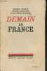 Demain la France. Francis Robert/Maulnier Thierry/Maxence J.-P.