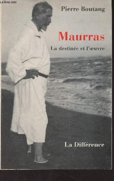 Maurras, la destinée et l'oeuvre. Boutang Pierre