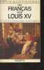 La vie quotidieene des français sous Louis XV. Chaudssinand-Nogaret G.