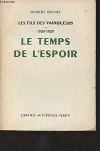 Les fils des vainqueurs (1924-1929) Le temps de l'espoir