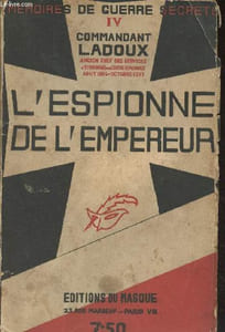 "L'Espionne de l'empereur - ""Mémoires de guerre secrète"" - IV"