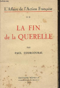 "La fin de la querelle - ""L'affaire de l'Action Française"""