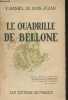 Le quadrille de Bellone. Daniel de Bois-Juzan Y.