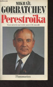 Perestroïka, vues neuves sur notre pays et le monde