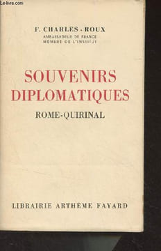 Souvenirs diplomatiques, Rome-Quirinal (Février 1916- février 1919). Charles-Roux F.