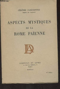 Aspects mystiques de la Rome païenne