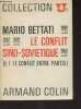 Le conflit sino-soviétique - T. 1 Le conflit entre partis - Collection U² n°174. Bettati Mario