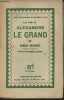 "La vie d'Alexandre le Grand - ""Vies des hommes illustres"" n°67". Bercovici Konrad