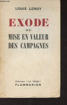 "Exode ou mise en valeur des campagnes - ""La terre""". Leroy Louis