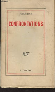 Confrontations (Doctrines, déviations, expériences, espérances)