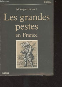 "Les grandes pestes en France - ""Floréal"""