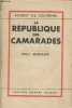 La République des Camarades (Nouvelle édition précédée d'un avant-propos de Paul Morand). De Jouvenel Bertrand