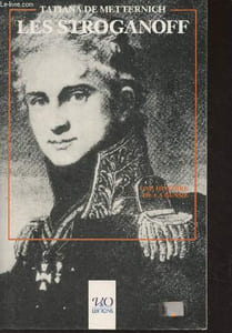 Les Stroganoff - Une histoire de la Russie à travers une chronique familiale