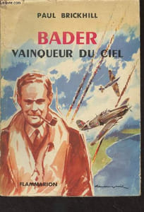Bader, vainqueur du ciel