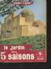 "Le jardin des 5 saisons - ""La croix du sud""". Godet Robert J.