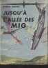 "Juqu'à l'allée des Mig - ""Bibliothèque de l'aviation""". Odgers George