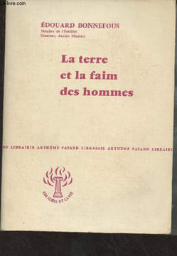 "La terre et la faim des hommes - ""Les idées et la vie""". Bonnefous Edouard