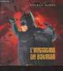Batman Begins - L'initiation de Batman (D'apr&egrave;s l&eacute; film). Collectif