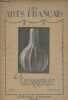 Les arts français - n°33 - 1919 -La verrerie - Vocabulaire des termes principaux employés dans les diverses techniques de la verrerie. Collectif