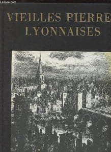 "Vieilles pierres lyonnaises - ""Vieilles villes de France"" n°2"