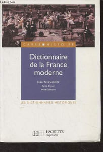 "Dictionnaire de la France moderne - ""Carré histoire"" n°59"