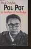 Pol Pot, le bourreau du Cambodge. Dreyfus Paul