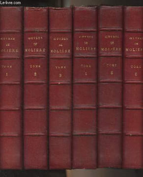 Oeuvres de Molière avec les notes de tous les commentateurs (3e édition) - En 6 tomes. Molière