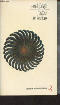 L'auteur et l'écriture. Jünger Ernst