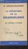"La préhistoire de la graphologie, de l'écriture à la magie - ""Bibliothèque scientifique""". Loeffler-Delachaux M.