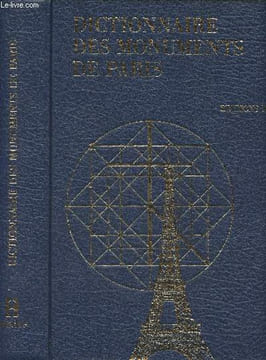 Dictionnaire des monuments de Paris. Colson Jean/Lauroa Marie-Christine
