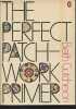 The Perfect Patchwork Primer. Gutcheon Beth