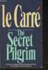 The Secret Pilgrim. Le Carré John