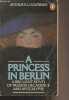 A Princess in Berlin. Solmssen Arthur