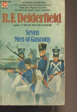 Seven Men of Gascony. Delderfield R.F.